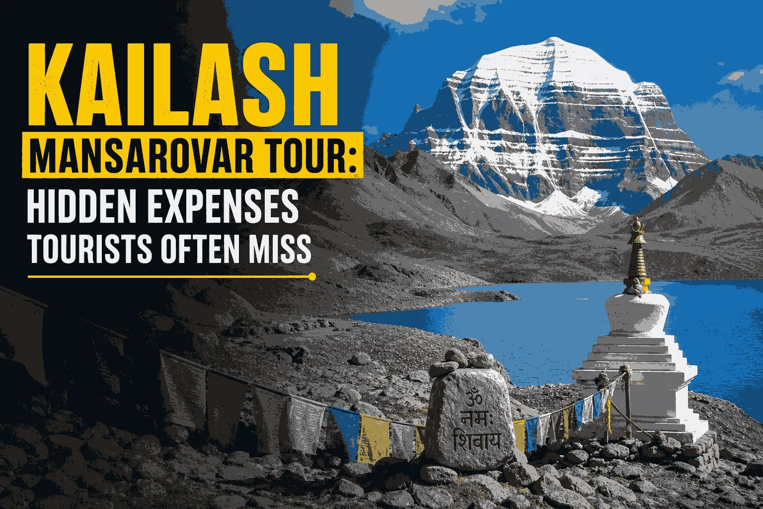 Kailash Mansarovar Tour: Hidden Expenses Tourists Often Miss
